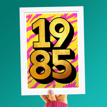 Load image into Gallery viewer, Personalised 40th birthday 1985 golden year print