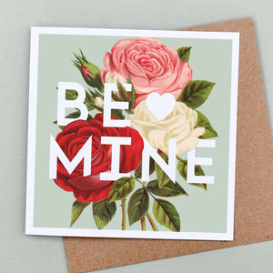 Be mine floral Valentine's card