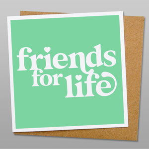 Friends for life card