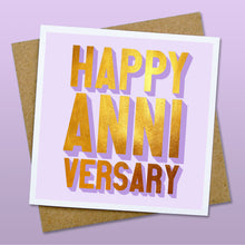 Load image into Gallery viewer, Happy anniversary card