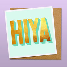 Load image into Gallery viewer, Hiya card