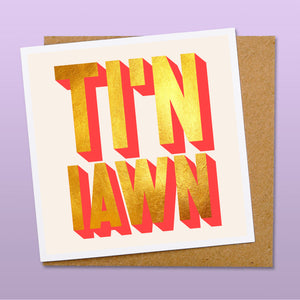 Ti'n iawn card