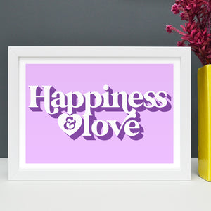 Happiness & love positivity art print