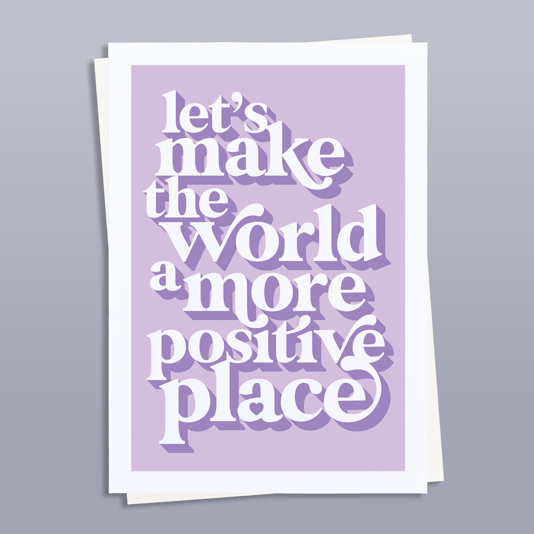 Positive place positivity art print