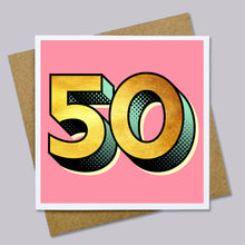 Load image into Gallery viewer, Golden fifty - 50th birthday card
