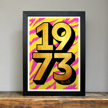 Load image into Gallery viewer, Personalised 50th birthday 1973 golden year print