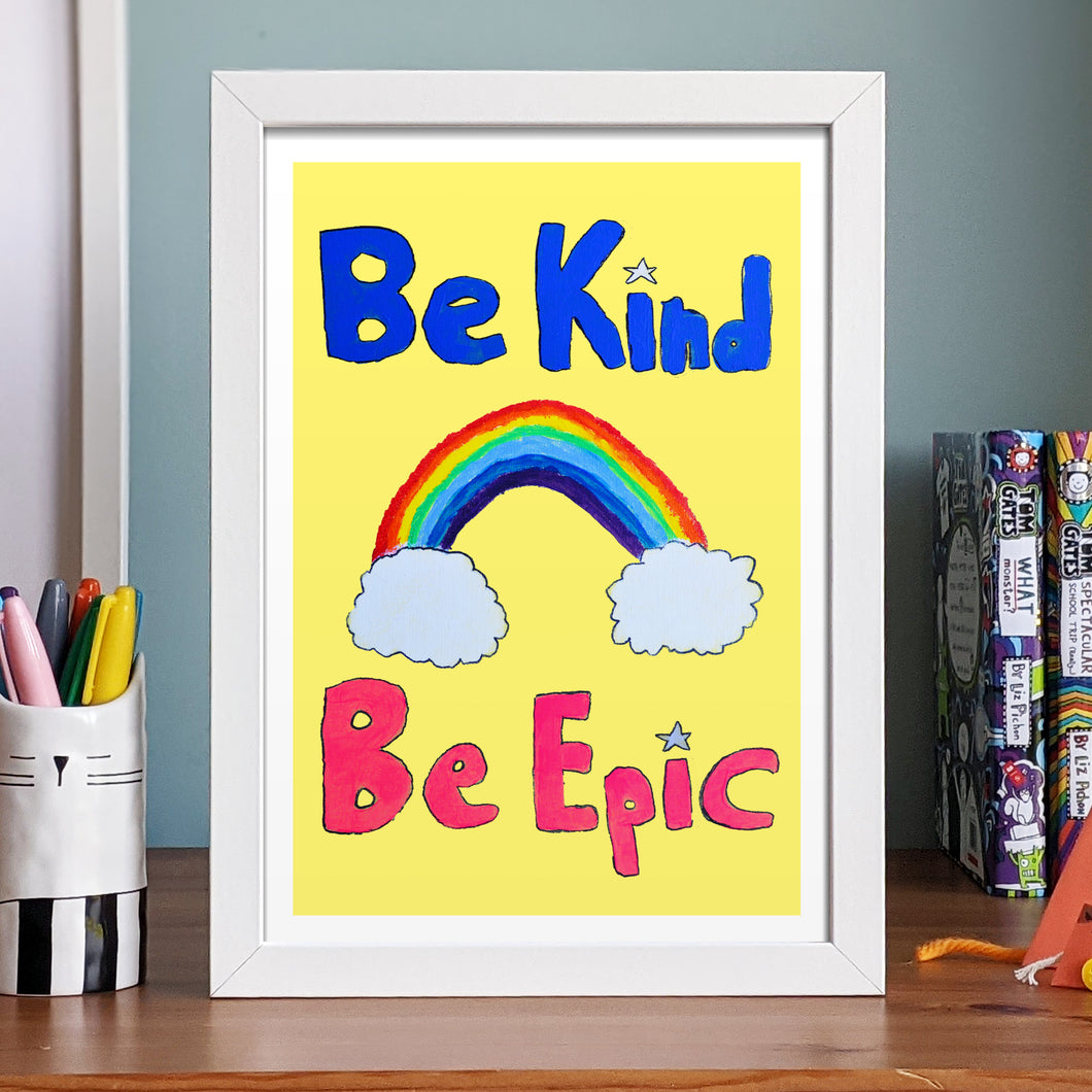 Be kind be epic print