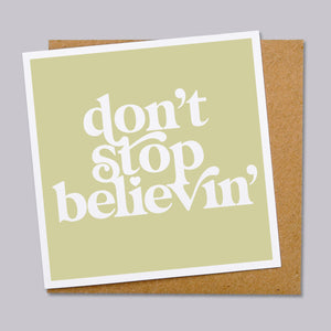 Don't stop believin' card