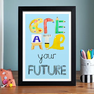 Create your future print