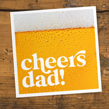 Load image into Gallery viewer, Cheers Dad fathers day card
