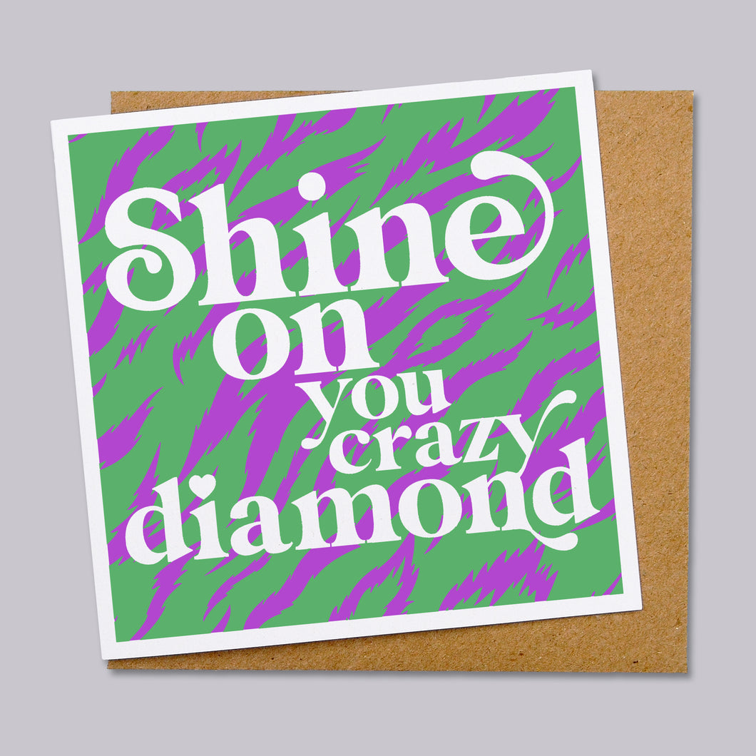 Shine on you crazy diamond card