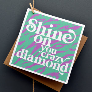 Shine on you crazy diamond card