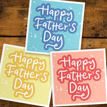 Load image into Gallery viewer, Happy Father&#39;s Day card