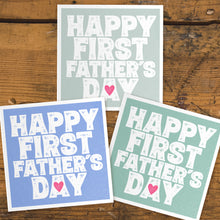 Load image into Gallery viewer, Happy first fathers day card