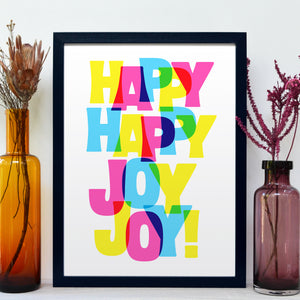 Happy happy joy joy bright type print