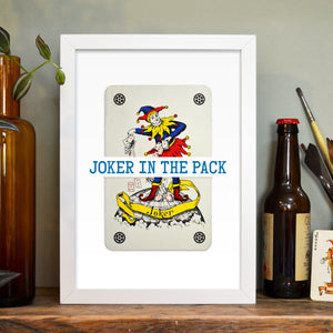 Joker in the pack personalised playing card print