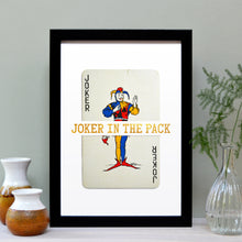 Load image into Gallery viewer, Joker in the pack personalised playing card print
