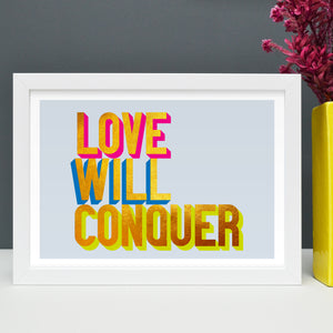 Love will conquer golden words art print