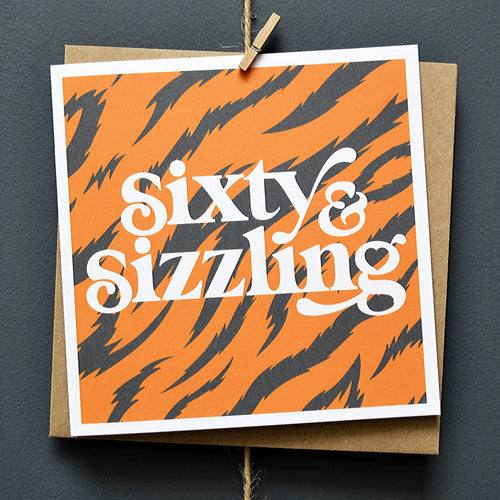 Sixty and sizzling 60th birthday card
