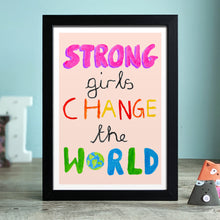 Load image into Gallery viewer, Strong girls print