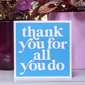 Thank you for all you do card
