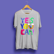 Load image into Gallery viewer, Yes you can adult t-shirt