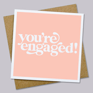 You're engaged! card